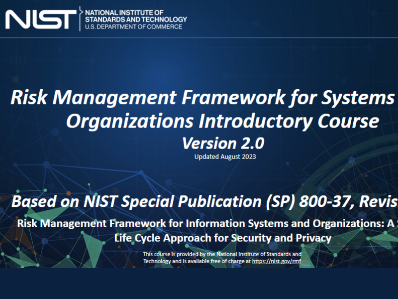 NIST Offers Free Introductory Course on Risk Management Framework