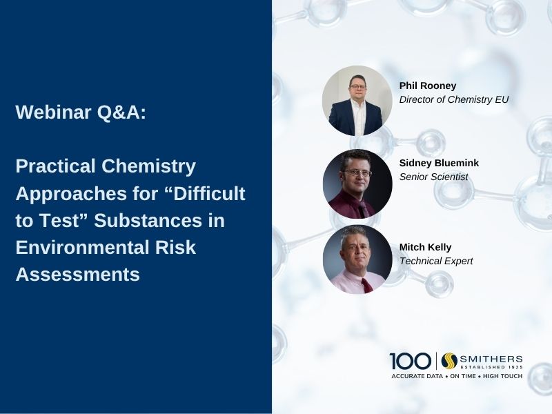 Webinar Q&A: Practical Chemistry Approaches for “Difficult to Test” Substances