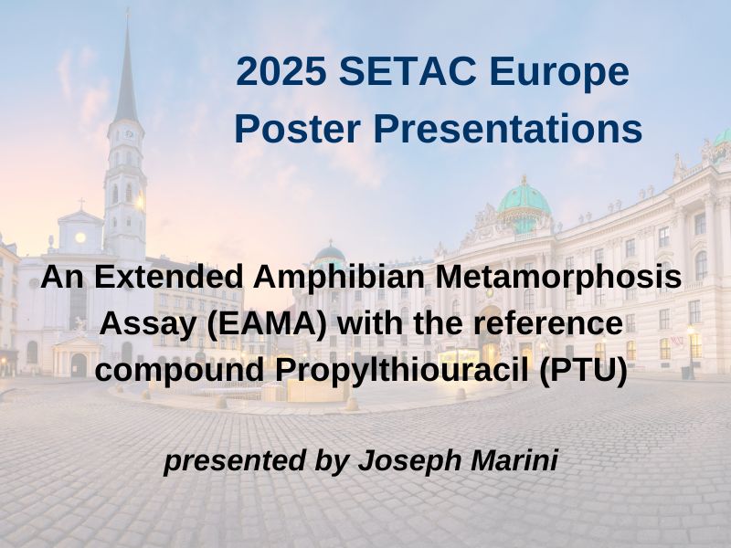 2025 SETAC Europe Poster: An Extended Amphibian Metamorphosis Assay (EAMA) with the reference compound Propylthiouracil (PTU)